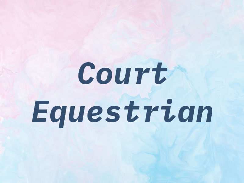 Court Equestrian