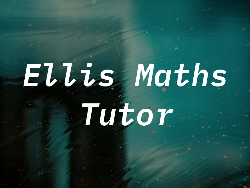 Dan Ellis Maths Tutor