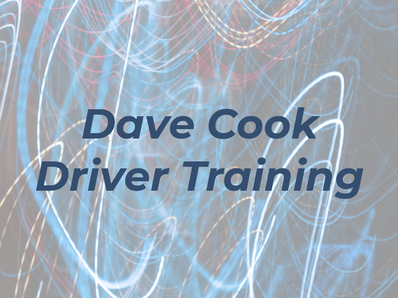 Dave Cook Driver Training