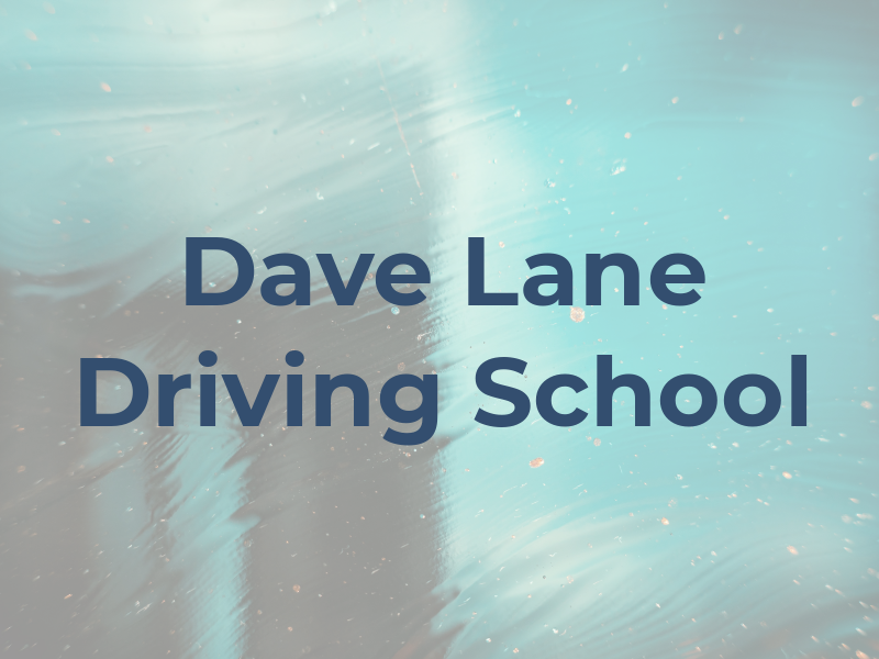 Dave Lane Driving School