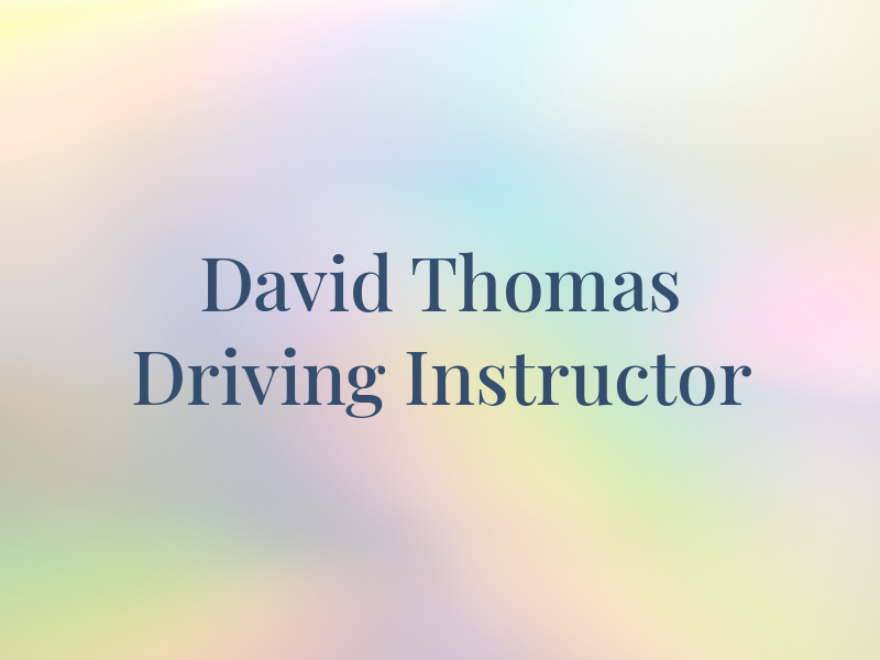 David Thomas Driving Instructor