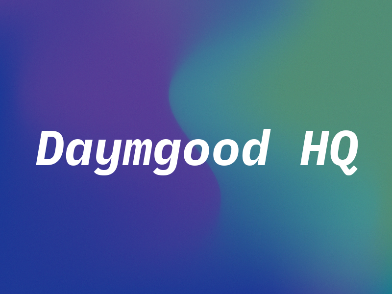 Daymgood HQ