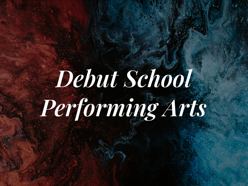 Debut School of Performing Arts