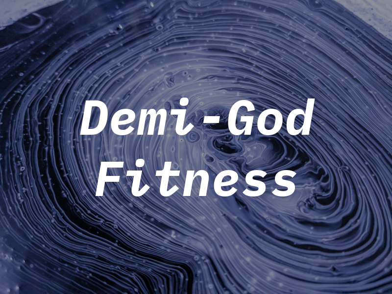 Demi-God Fitness