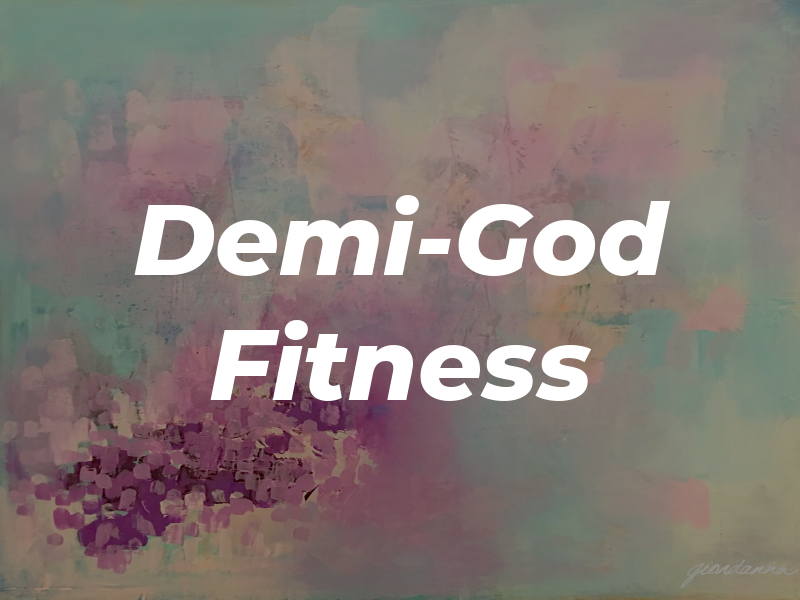 Demi-God Fitness