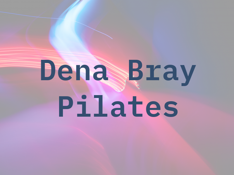 Dena Bray Pilates