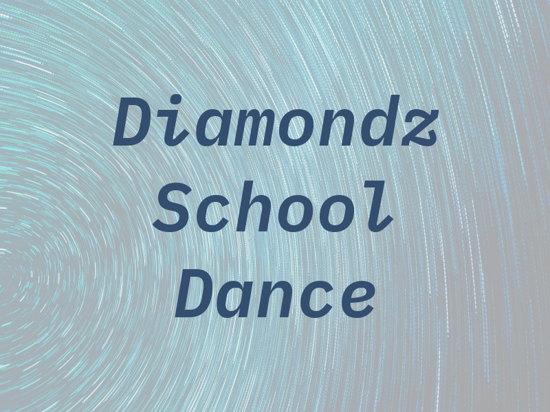 Diamondz School of Dance