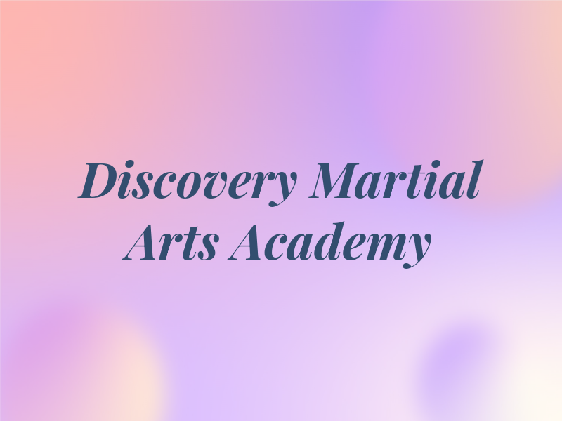 Discovery Martial Arts Academy