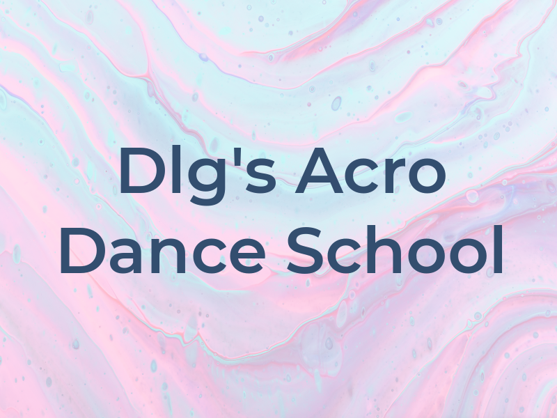 Dlg's Acro Dance School