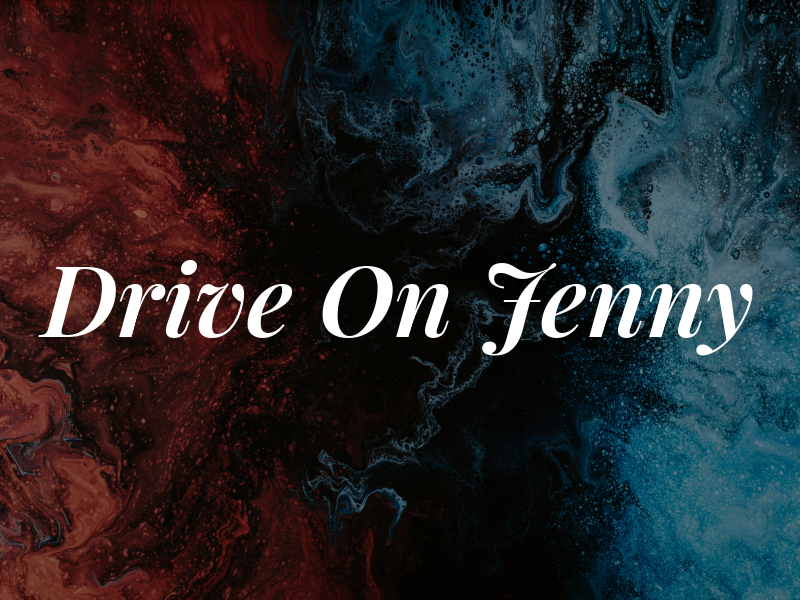 Drive On Jenny