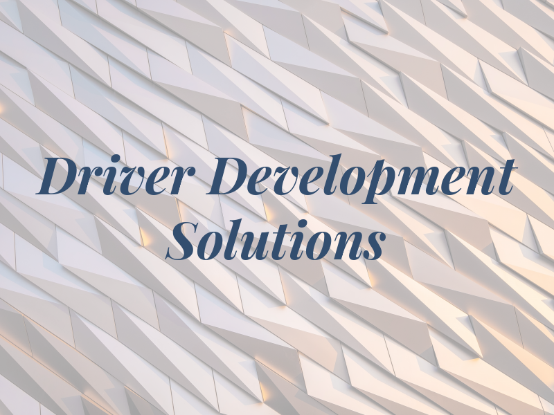 Driver Development Solutions