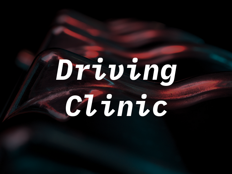 Driving Clinic