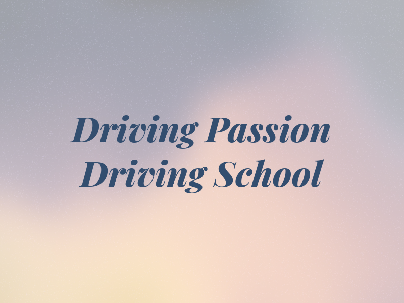 Driving Passion Driving School