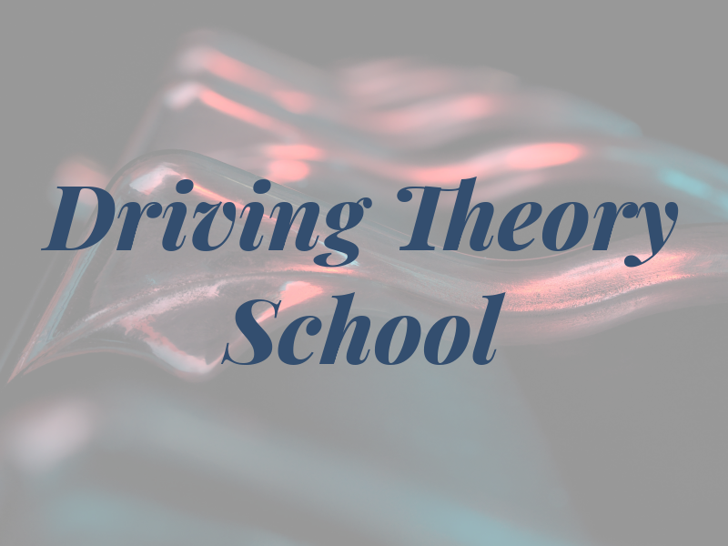 Driving Theory School