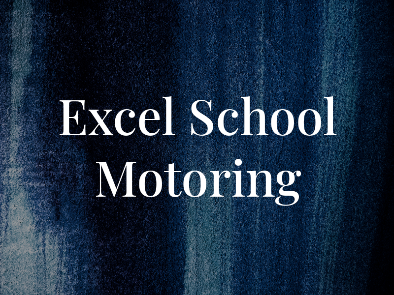 Excel School Of Motoring