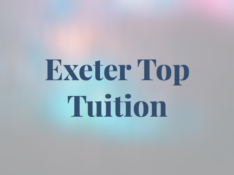 Exeter Top Tuition