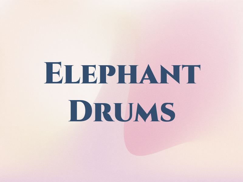 Elephant Drums