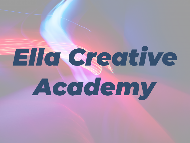 Ella Creative Academy