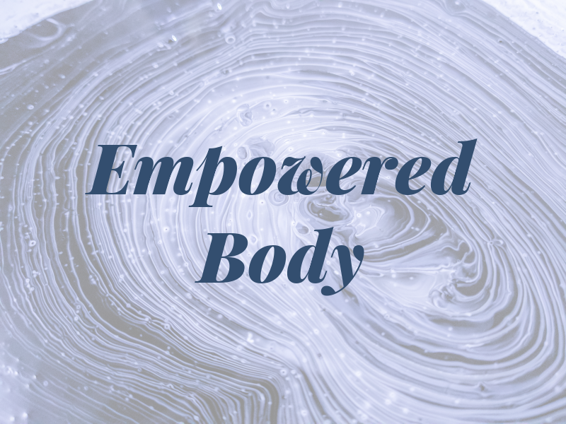 Empowered Body