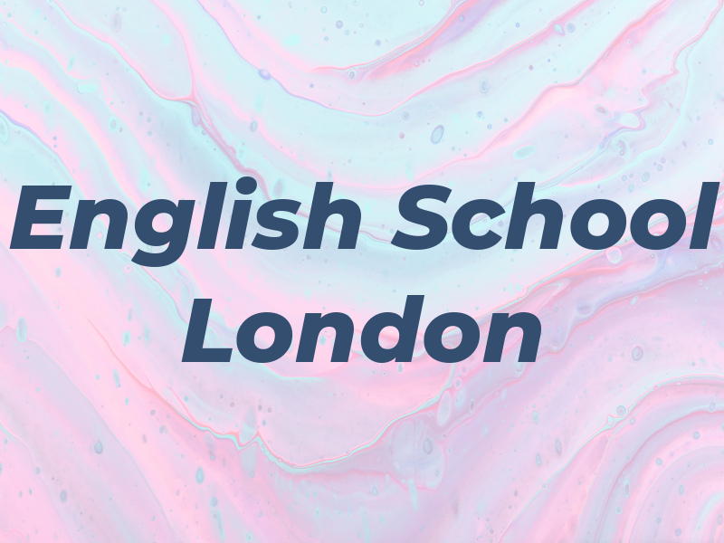 English School of London