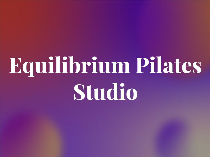 Equilibrium Pilates Studio