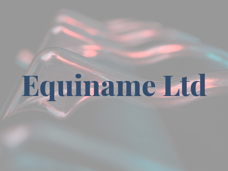 Equiname Ltd