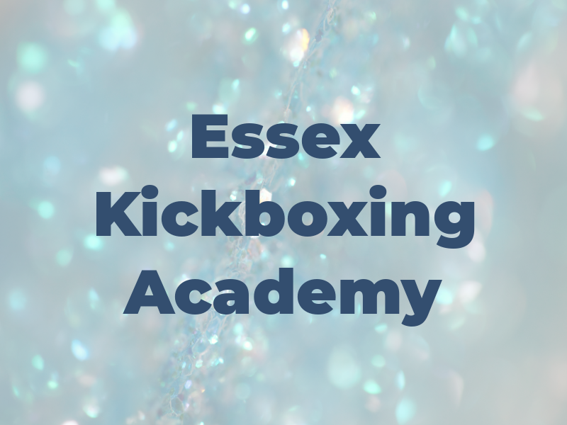 Essex Kickboxing Academy