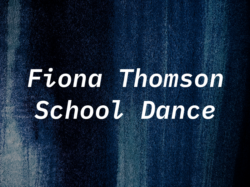 Fiona Thomson School of Dance