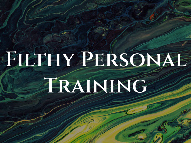 Filthy Fit Personal Training