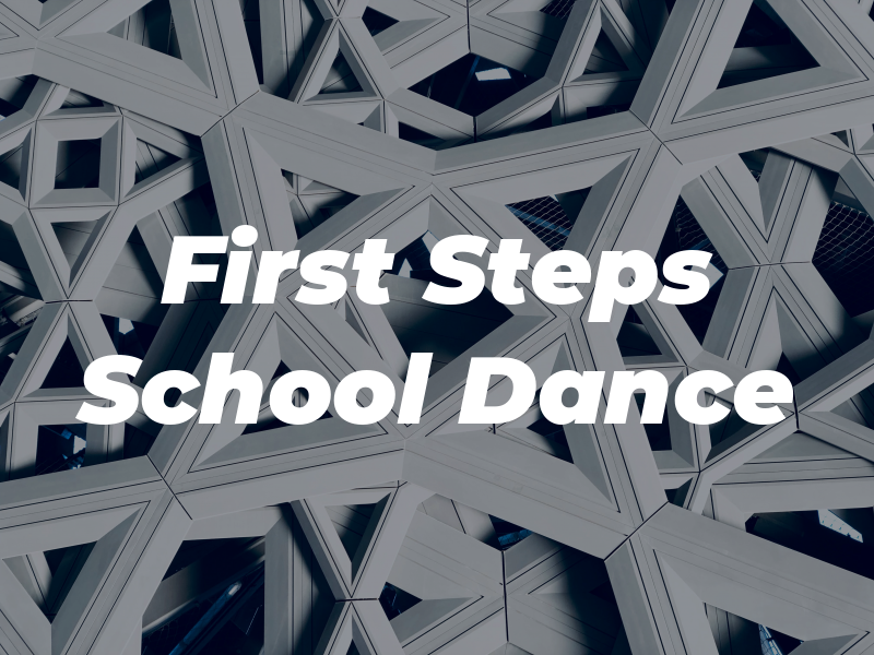 First Steps School of Dance