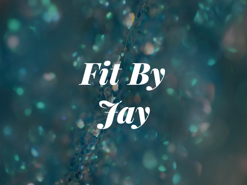 Fit By Jay