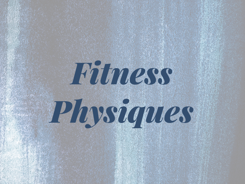 Fitness Physiques