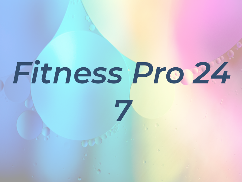 Fitness Pro 24 7
