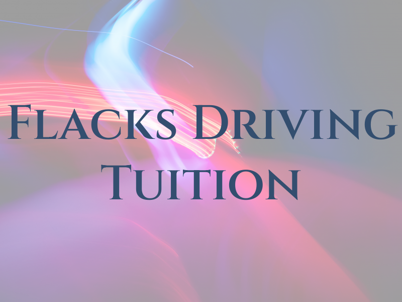 Flacks Driving Tuition