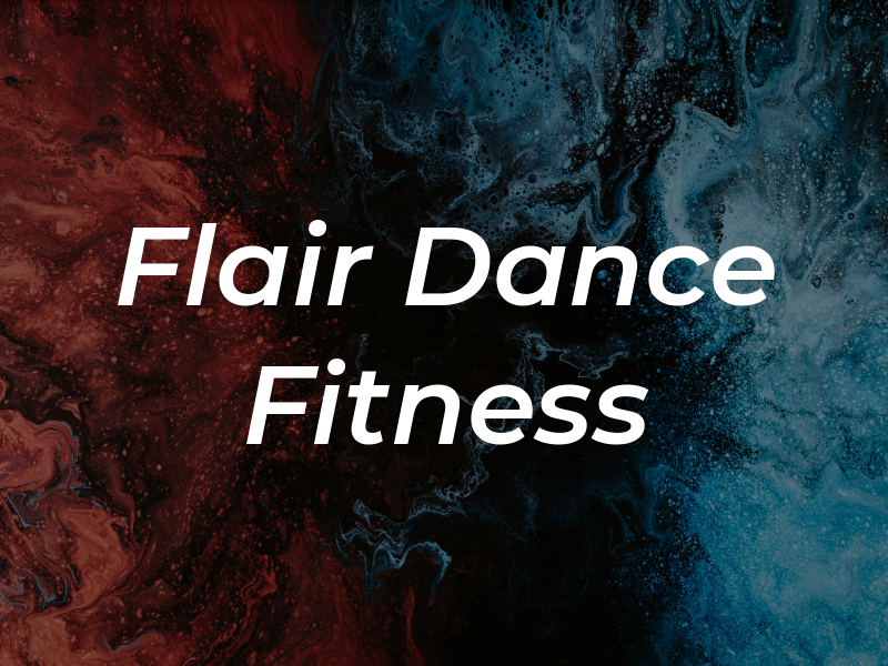 Flair Dance & Fitness