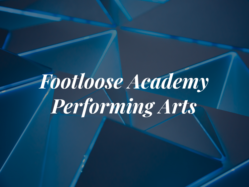 Footloose Academy of Performing Arts