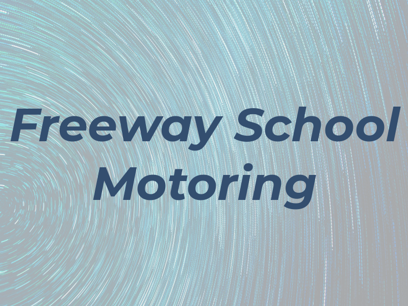 Freeway School Of Motoring