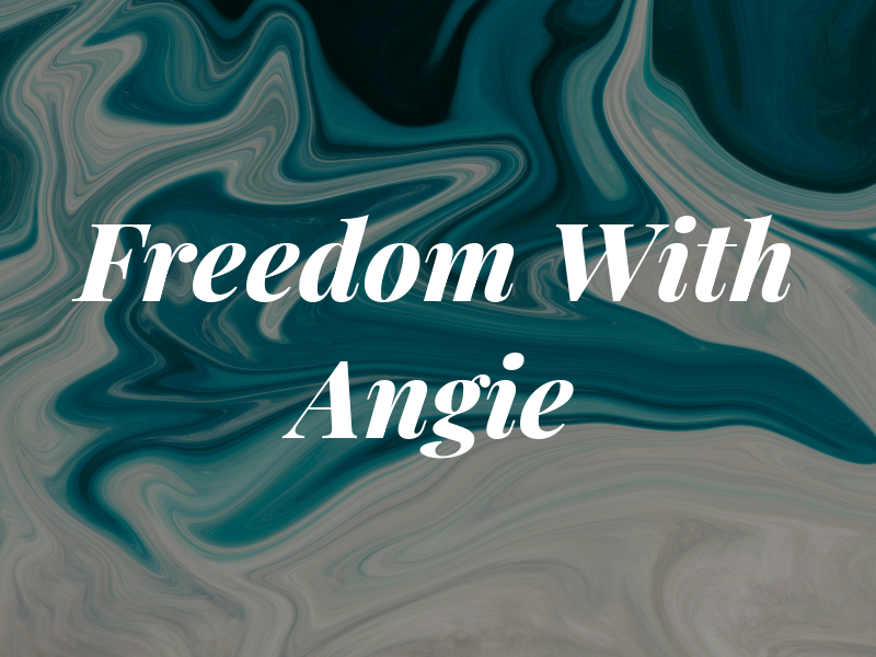 Freedom 3 With Angie