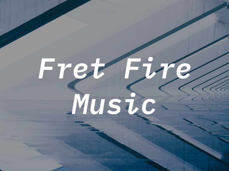 Fret Fire Music