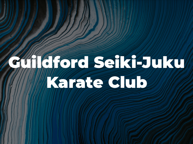 Guildford Seiki-Juku Karate Club