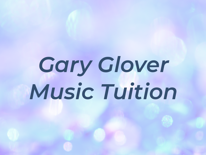Gary Glover Music Tuition