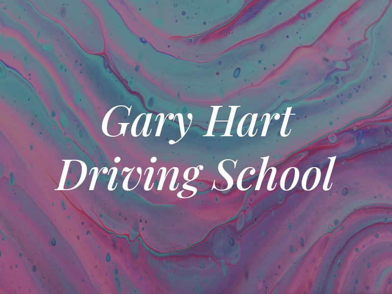 Gary Hart Driving School
