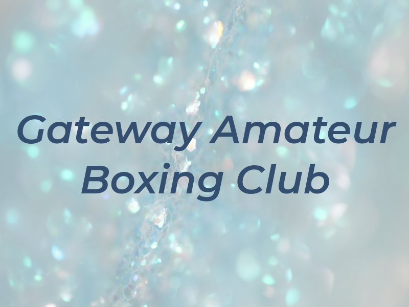 Gateway Amateur Boxing Club