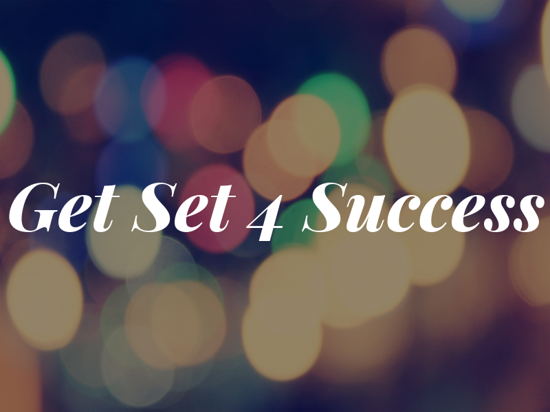 Get Set 4 Success