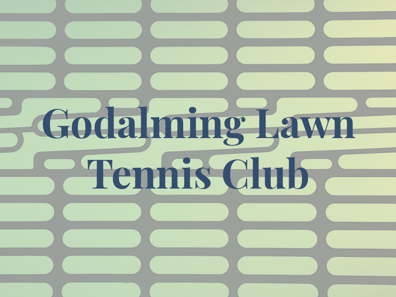 Godalming Lawn Tennis Club