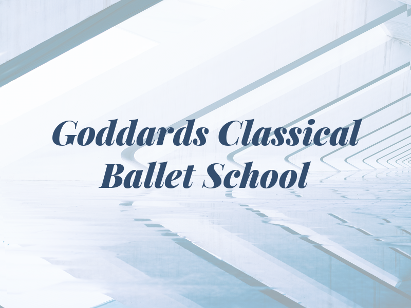 Goddards Classical Ballet School