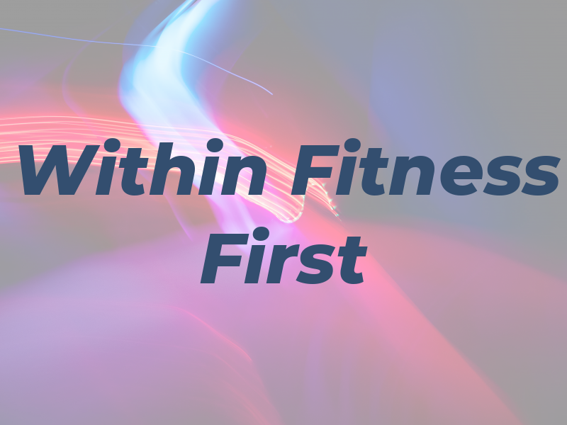 H T T K D A Within Fitness First