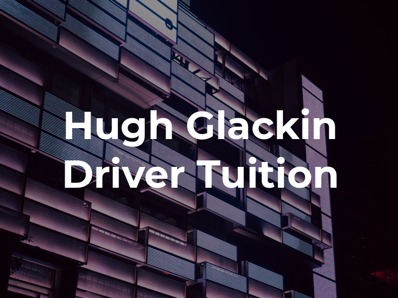 Hugh Glackin Driver Tuition