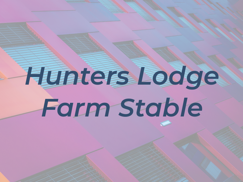 Hunters Lodge Farm Stable