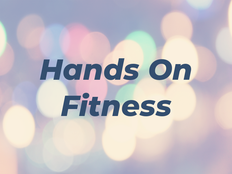 Hands On Fitness